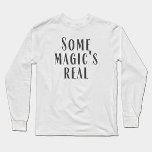 Some Magic Long Sleeve T-Shirt